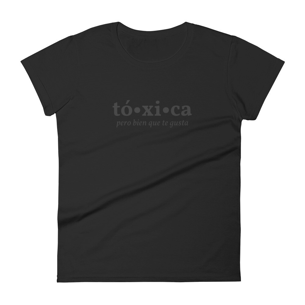 Toxica Pero Bien Que Te Gusta Women&#39;s Premium t-shirt, Color: Black, Size: S