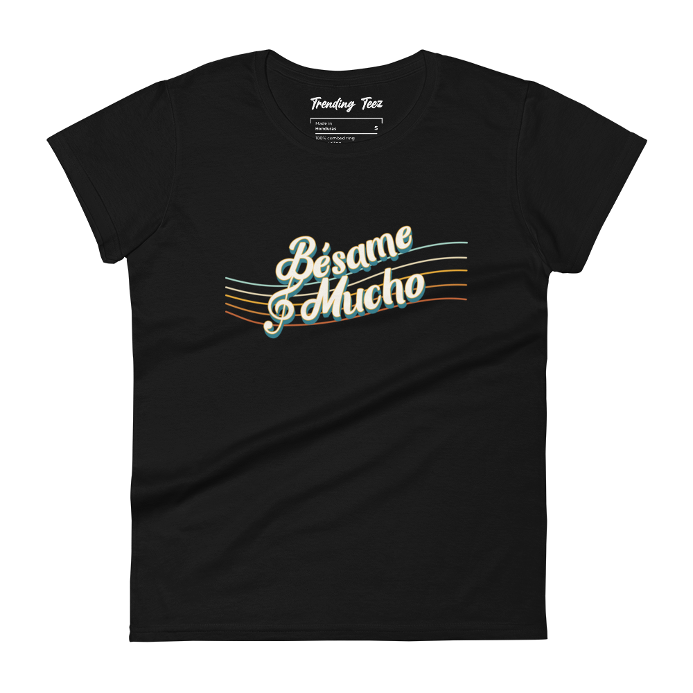 Besame Mucho Women&#39;s short sleeve t-shirt