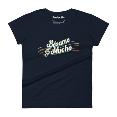 Besame Mucho Women&#39;s short sleeve t-shirt