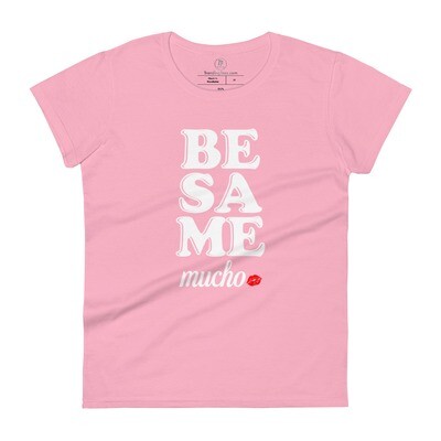 Besame Mucho Women&#39;s T-Shirt