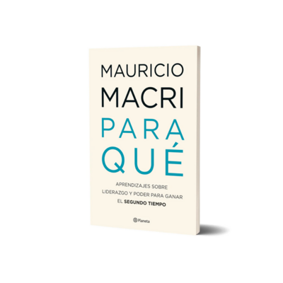 PARA QUE - MAURICIO MACRI