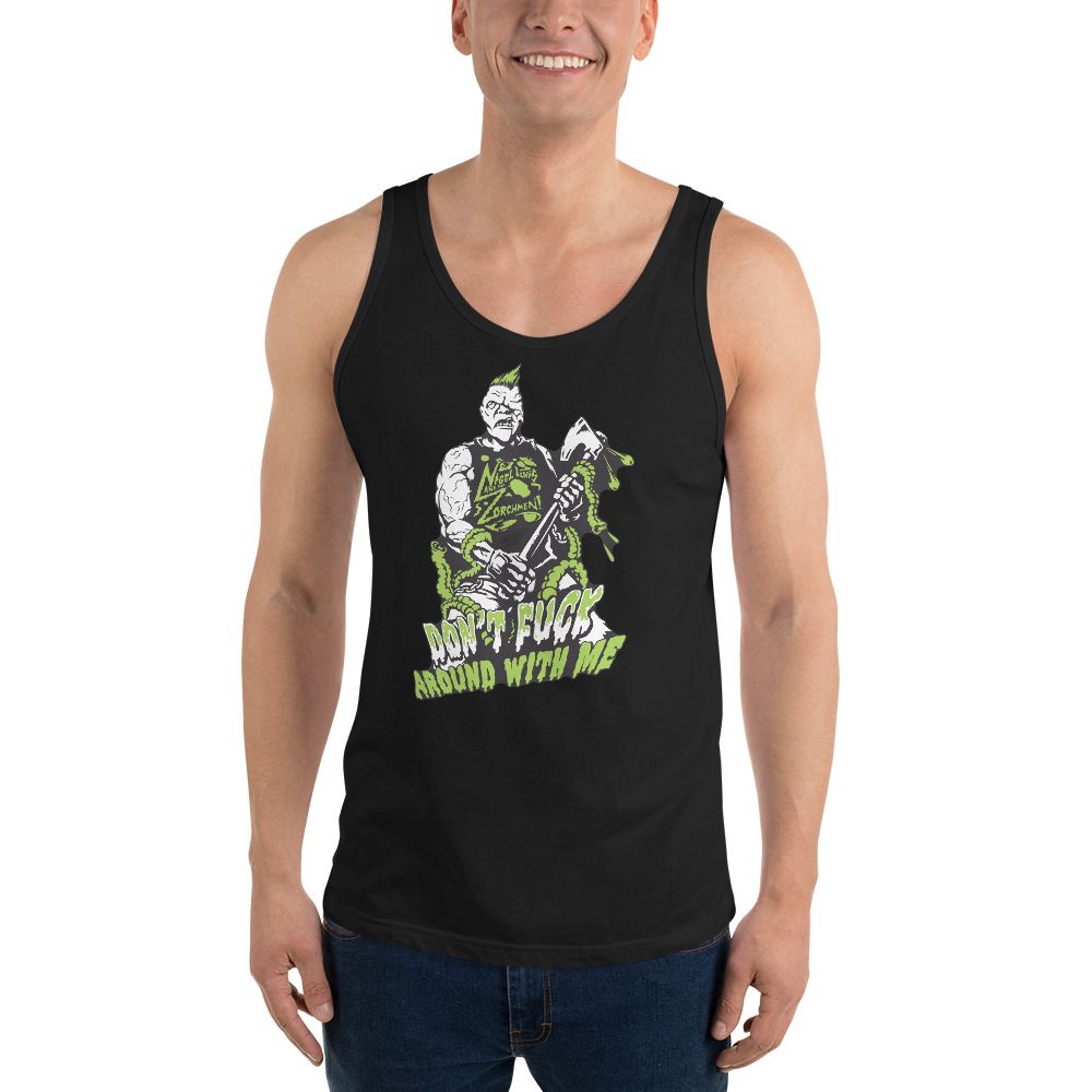 Dont Fck around with Me - Unisex Tank Top