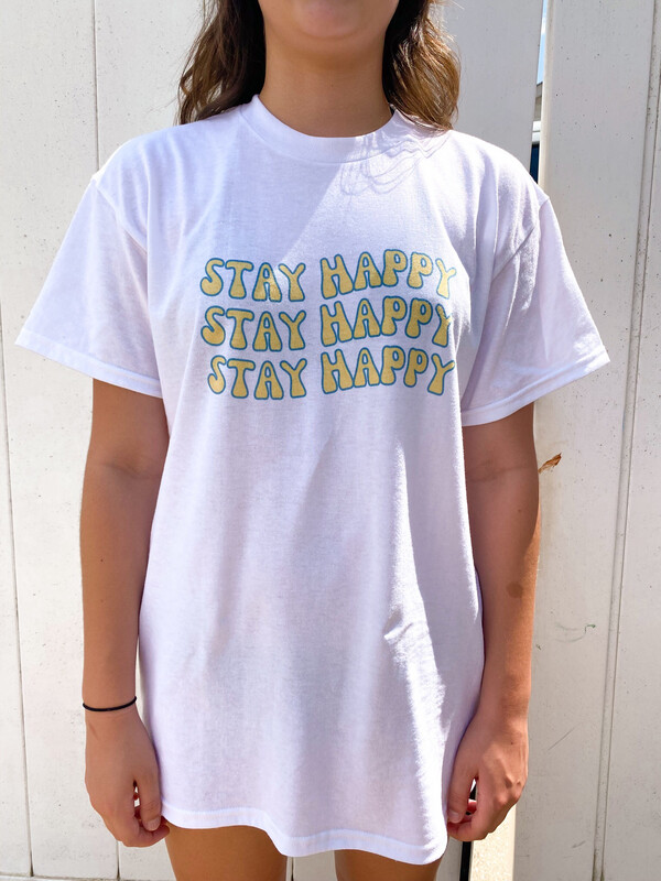 Stay Happy Tee