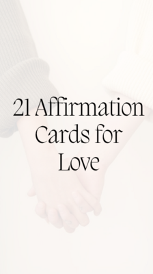 21 Affirmation Cards for Love