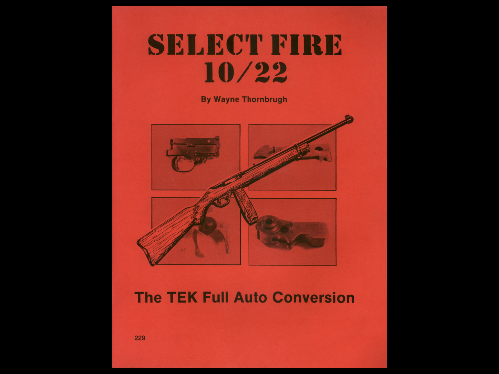Ruger 10/22 TEK Full-Auto Conversion Manual - Free Shipping