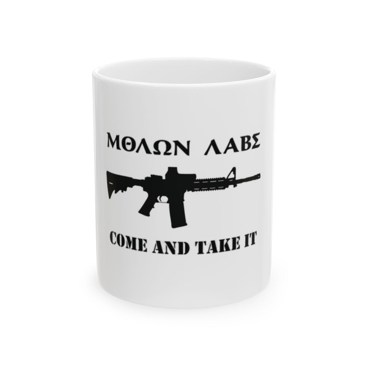Come and Take It Mug – AR-15 Molon Labe Coffee Cup – Patriotic 2A Gift for Gun Owners &amp; Veterans, (11oz, 15oz)