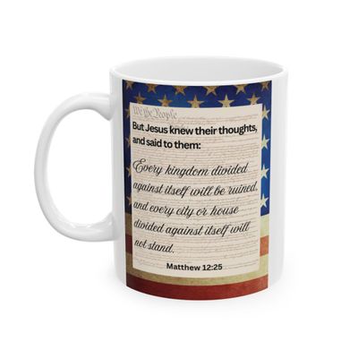 Matthew 12:25 Mug – Christian Coffee Cup – Faith &amp; Patriot Gift for Believers in America, (11oz, 15oz)