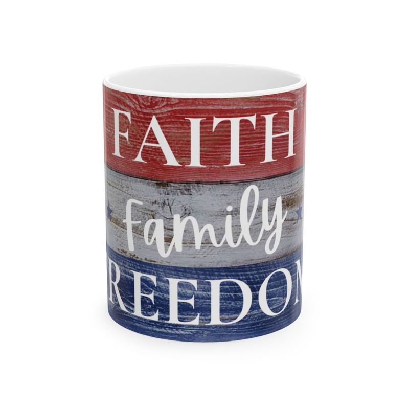 Faith, Family, Freedom Patriotic Coffee Mug Gift Idea, (11oz, 15oz)