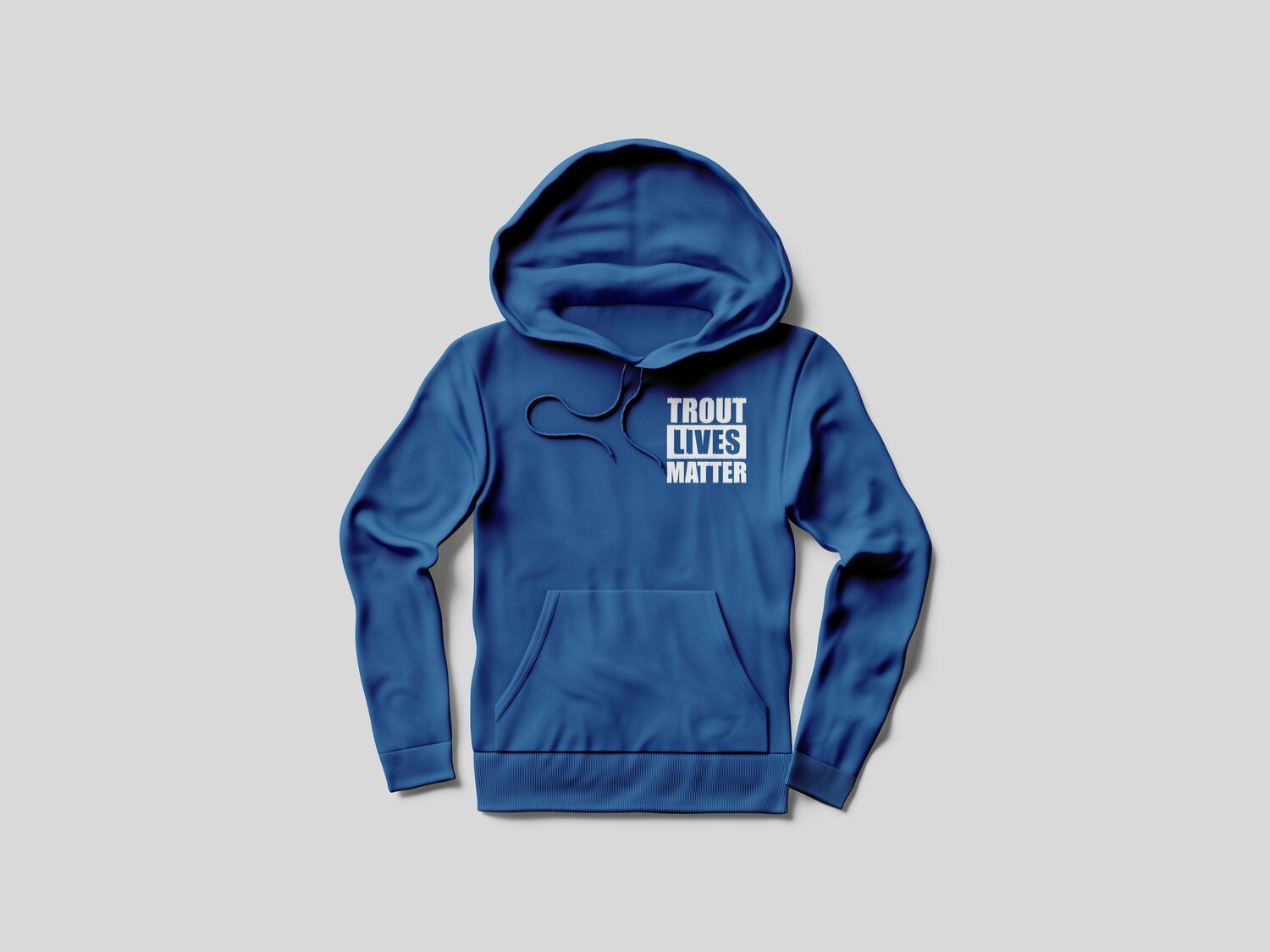 Trout Lives Matter Hoodie