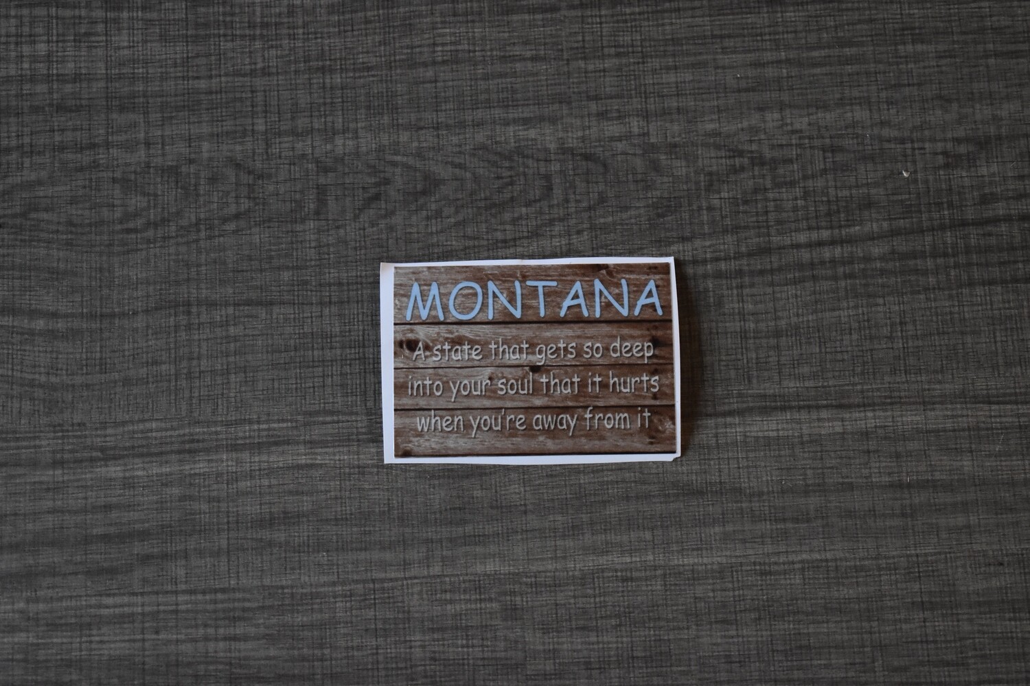 Montana gets so deep bumper sticker