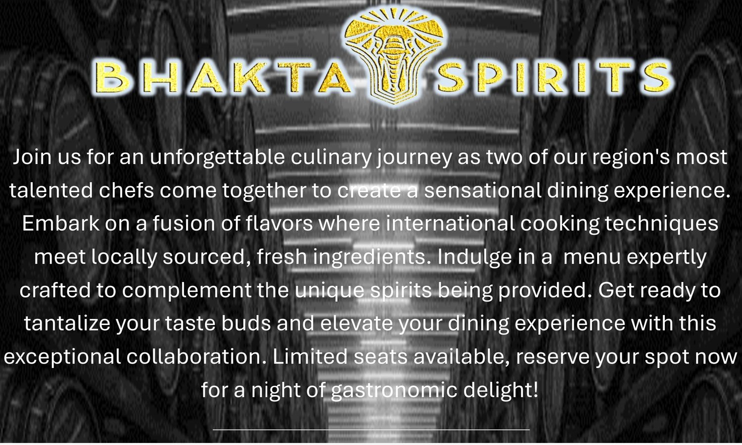 Bhakta Spirits Tasting event and Dinner Sept 28th 4pm