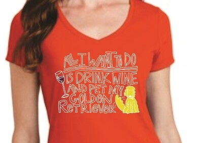 Ladies Drink Wine and Pet My Golden T-Shirt