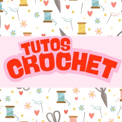 TUTOS CROCHET