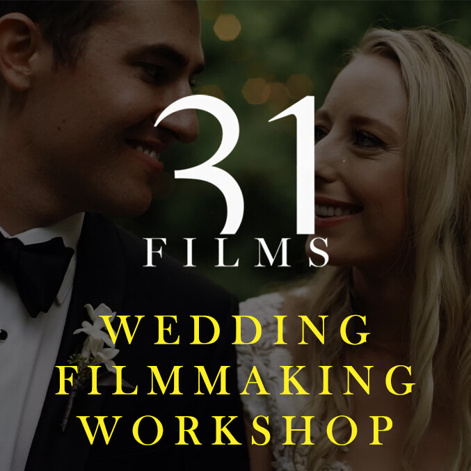 Wedding Filmmaking Workshop by 31FILMS