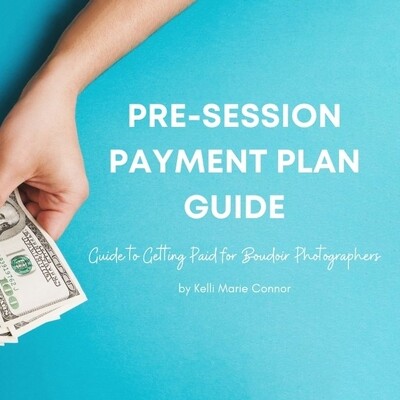 Kelli Marie & Alex Chalkley - Pre Session Payment Plan Guide