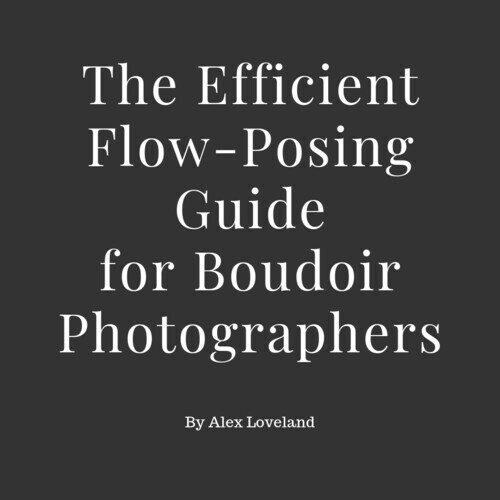 Alex Chalkley - The Efficient Flow-Posing Guide for Boudoir Photographers