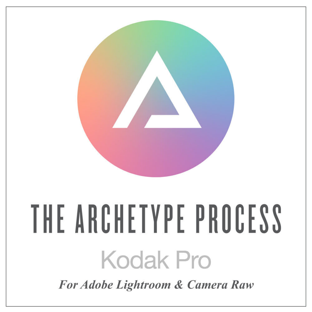 The Archetype Process | Kodak Pro Pack for Adobe Lightroom and Camera Raw