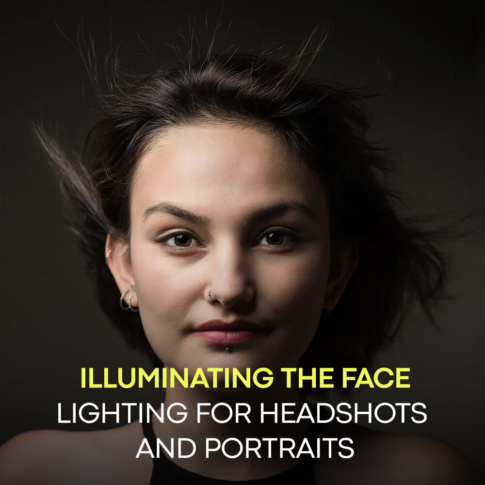 Fstoppers - Illuminating The Face - Lighting for Headshots and Portraits