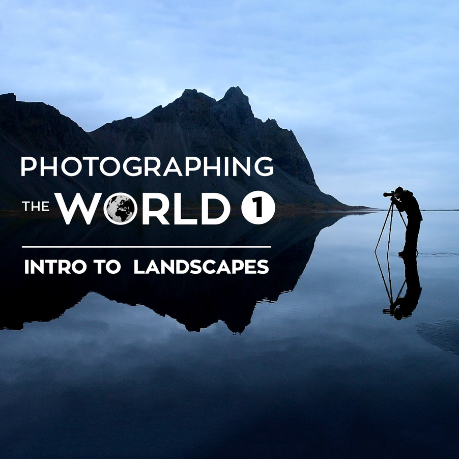 Fstoppers - Photographing the World 1 - Landscape Photography and Post-Processing with Elia Locardi