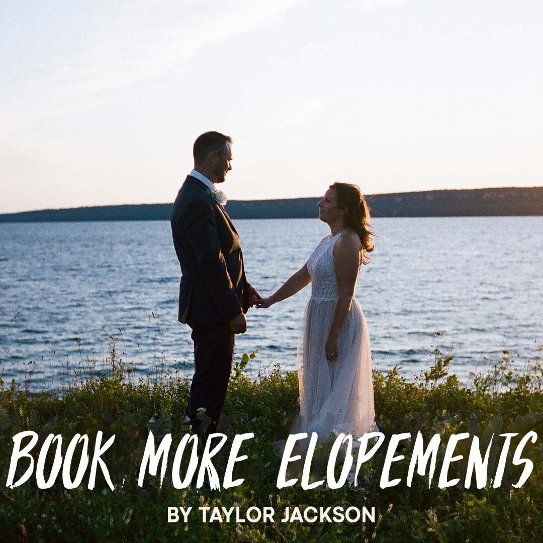 Taylor Jackson - Booking More Elopements