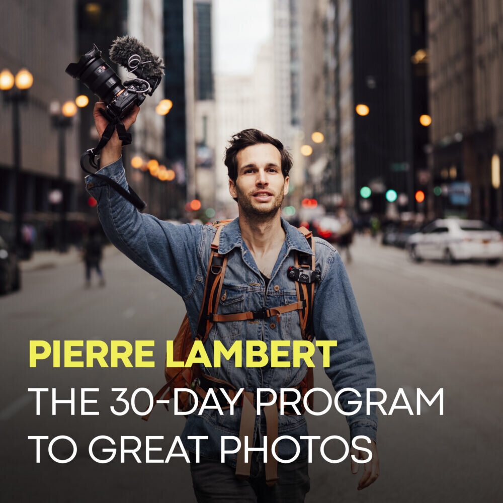 Pierre T Lambert - The 30-Day To Great Photos
