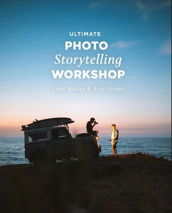 Ultimate Photo Storytelling Workshop with Finn Beales and Alex Strohl