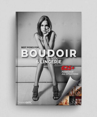 Studio Guti – The 625 Best Poses for Boudoir & Lingerie – Digital Book