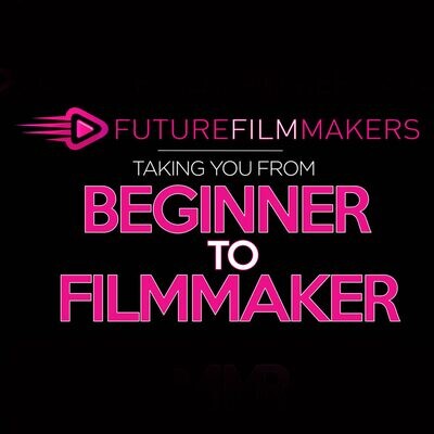 Future Filmmakers - Filmmakers Course