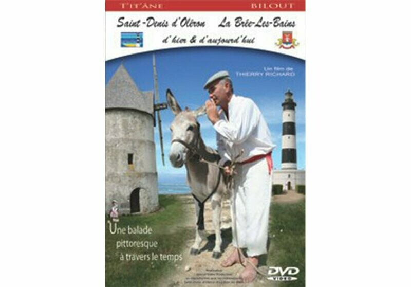 St Denis d'Oléron-la Brée les bains d'hier & d'aujourd'hui'