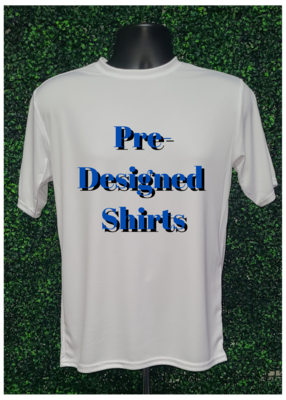 Pre- Designed Shirt