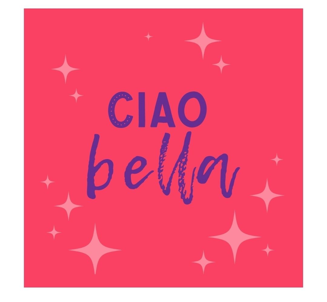 Ciao Bella