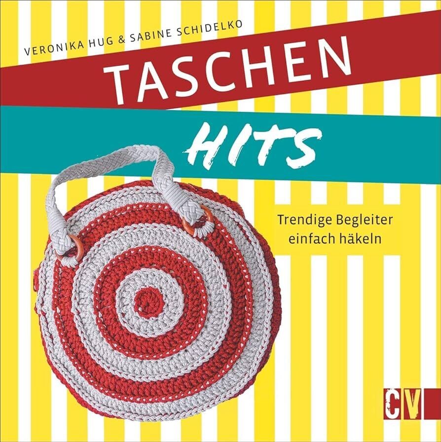 (German Edition) Taschen Hits - Trendige Begleiter einfach häkeln - CV Buch