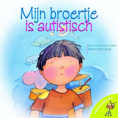 Mijn broertje heeft autisme