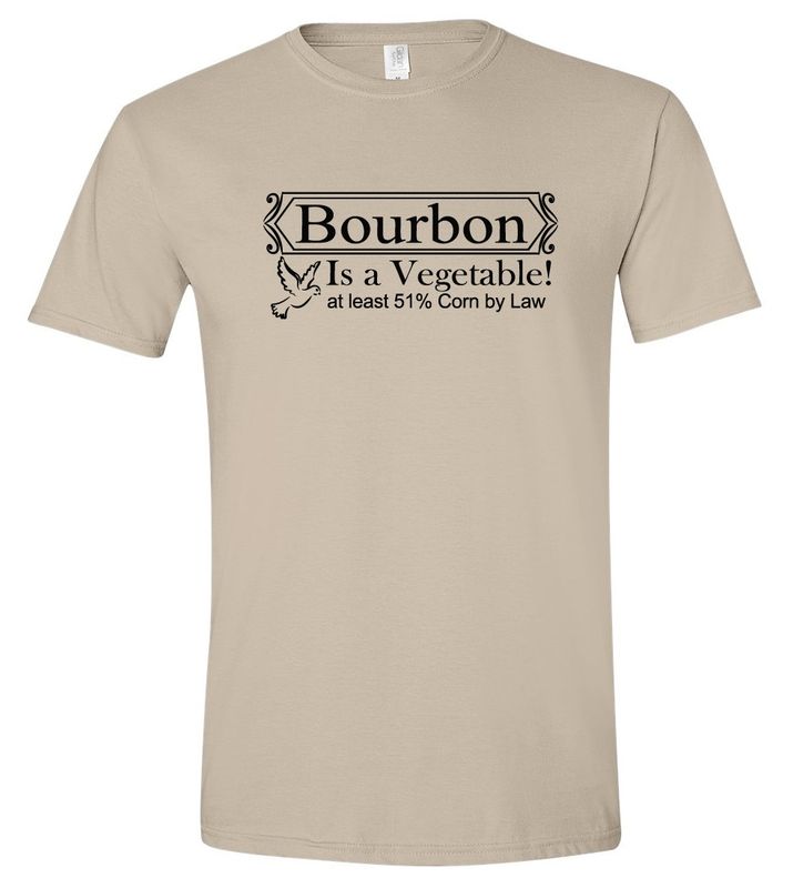 Bourbon Is a Vegetable - T-Shirt with HGD Sticker