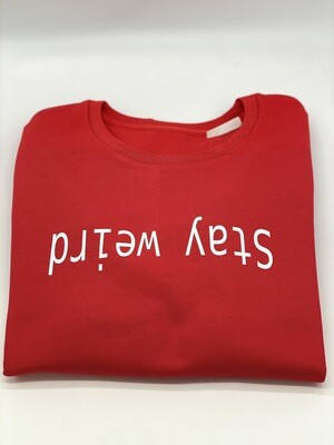 Stay Weird Sweater