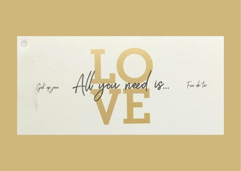 All you need is love - Gek op jou