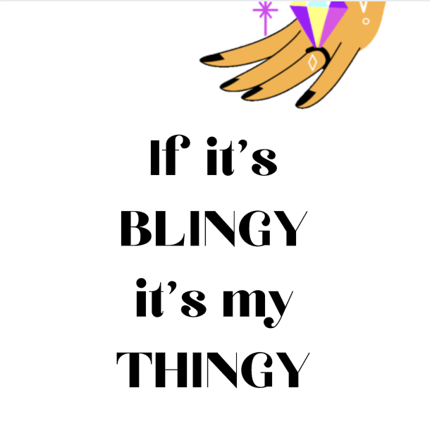 *"If it's BLINGY it's my Thingy" MUG...~smz