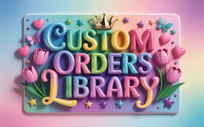 Custom Orders Library