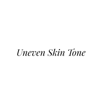 Uneven Skin Tone