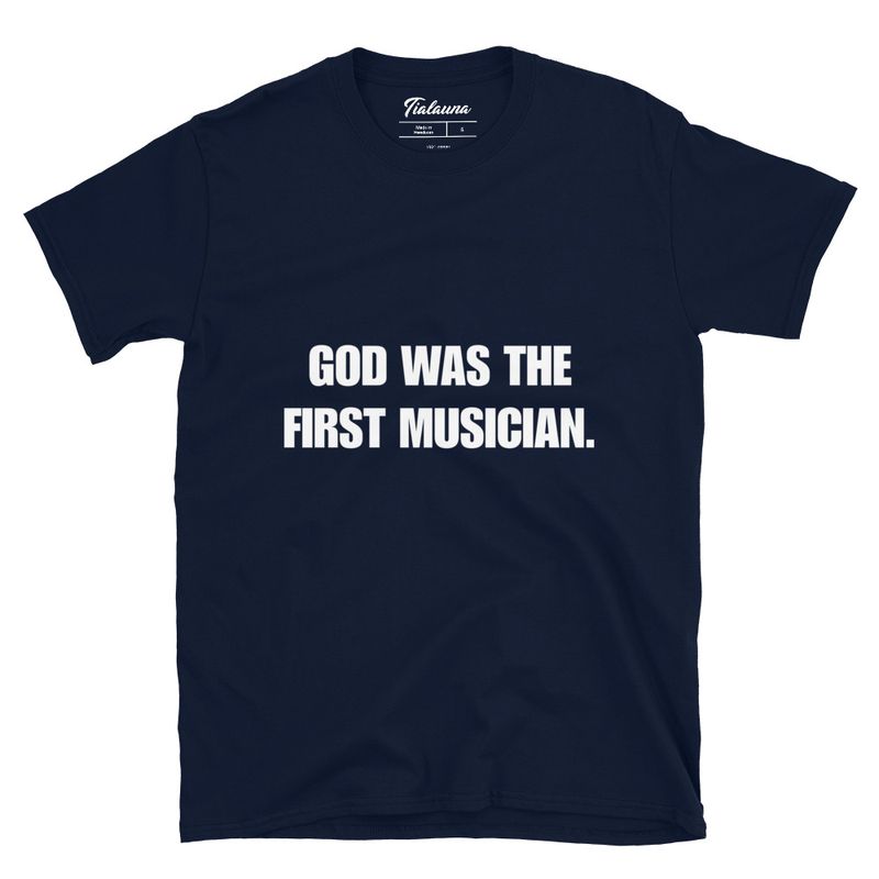 God Was The First Musician (Plain) T-Shirt 