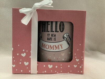 Hello My New Name Is Mommy Gift Mug