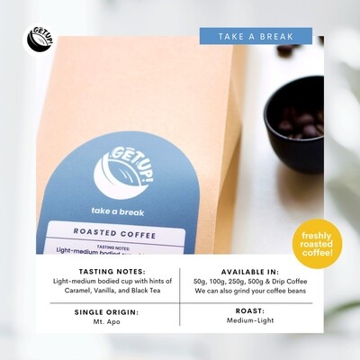 Take A Break• Mt. Apo • Single Origin Arabica • Specialty Coffee