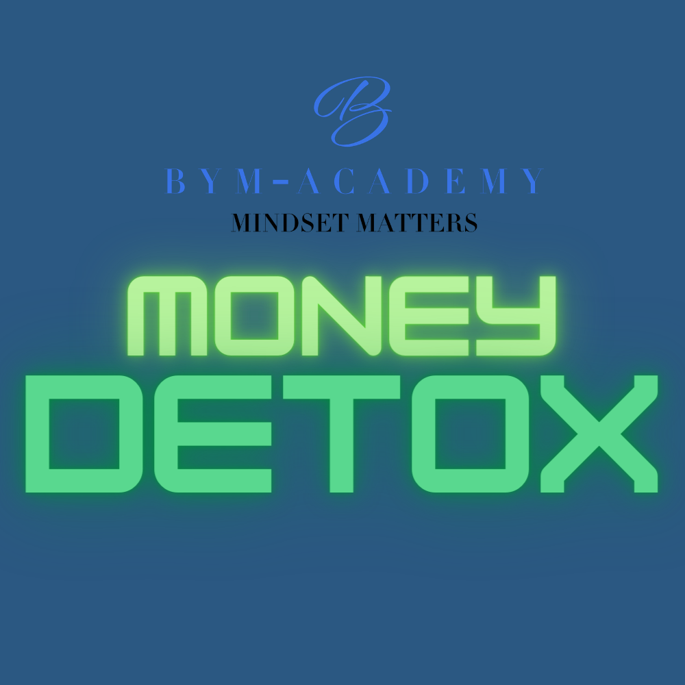 BYM-Academy Money Detox