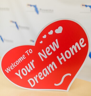 WELCOME TO YOUR NEW DREAM HOME - HEART SHAPE SIGN