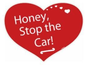 HONEY STOP THE CAR! HEART SHAPE