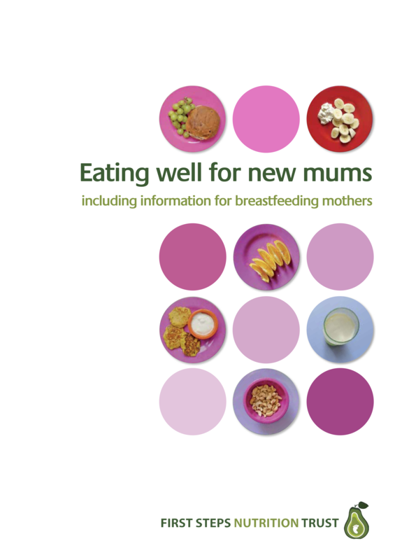 Eating Well for New Mums (Hard Copy) - Please enquire admin@firststepsnutrition.org