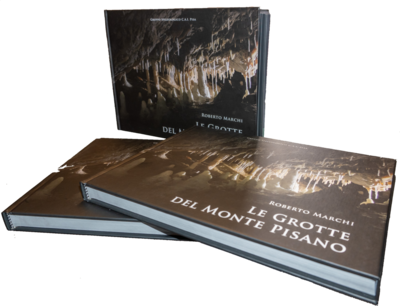 Le Grotte del Monte Pisano di Roberto Marchi Le Grotte del Monte Pisano di Roberto Marchi