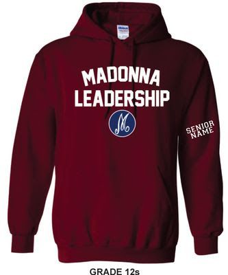 Madonna - Gr. 12 leadership hoodie