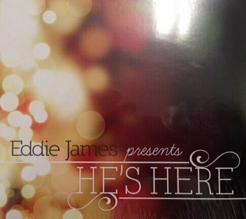 Eddie James Presents: He's Here