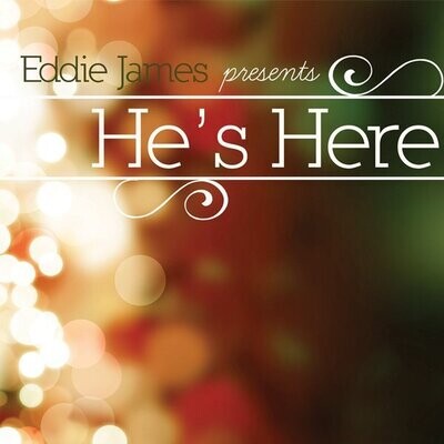 He's Here (Digital Download)